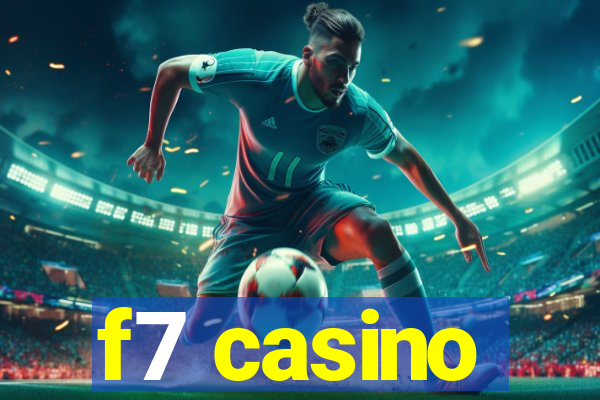 f7 casino